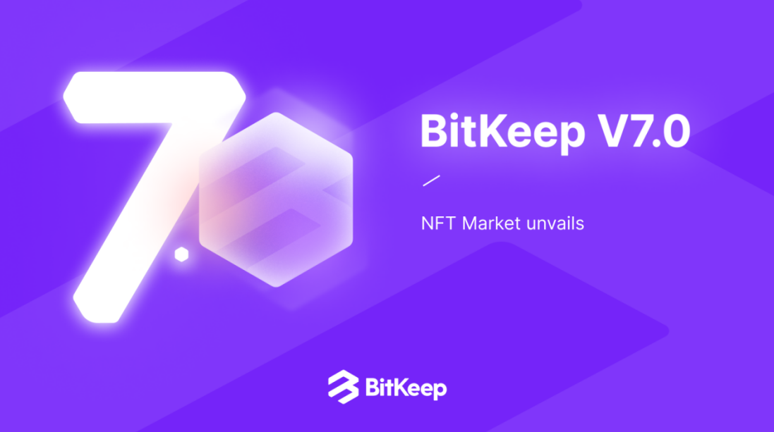 BitKeep V7.0 comes with a new NFT Market